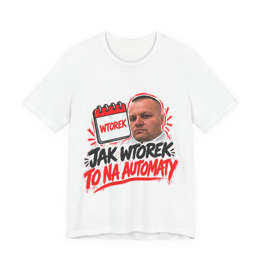 Jak wtorek to na automaty - koszulka